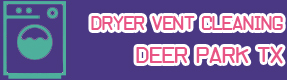 Dryer Vent Cleaning Deer Park TX